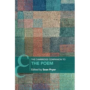 The Cambridge Companion to the Poem (Cambridge Companions to Literature) The Cambridge Companion to the Poem (Cambridge Companions to Literature)