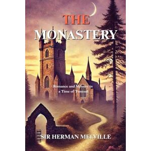 Scott The Monastery: Illustrated Edition with Newly Created Artwork Scott The Monastery: Illustrated Edition with Newly Created Artwork