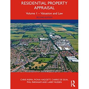 Routledge Residential Property Appraisal: Volume 1 Valuation and Law Routledge Residential Property Appraisal: Volume 1 Valuation and Law