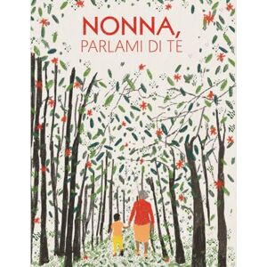 Creative Labs Nonna, mi racconti di te?: 100 domande per conservare i ricordi di tuo nonna Idea regalo nonna per il compleanno, natale, festa dei nonni (Ricordi di famiglia) Creative Labs Nonna, mi racconti di te?: 100 domande per conservare i ricordi di tuo nonna Idea regalo nonna per il compleanno, natale, festa dei nonni (Ricordi di famiglia)