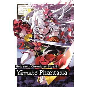Kousuke Kurose Holoearth Chronicles Side:E Yamato Phantasia 02: 2 Kousuke Kurose Holoearth Chronicles Side:E Yamato Phantasia 02: 2