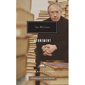 McEwan, Ian Atonement: Ian McEwan (Everyman’s Library Contemporary Classics) McEwan, Ian Atonement: Ian McEwan (Everyman’s Library Contemporary Classics)