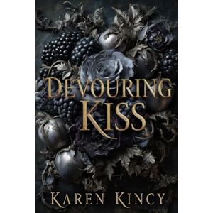 Kincy, Karen Devouring Kiss: A Dark Fantasy Romance (Demonic Prince) Kincy, Karen Devouring Kiss: A Dark Fantasy Romance (Demonic Prince)