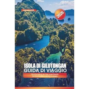 WYNTER, AVA ISOLA DI GILUTONGAN Guida di viaggio 2026: Gite di un giorno da Cebu, acque limpide, barriere coralline e attività in spiaggia WYNTER, AVA ISOLA DI GILUTONGAN Guida di viaggio 2026: Gite di un giorno da Cebu, acque limpide, barriere coralline e attività in spiaggia