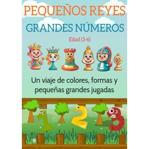 López, Isabel PEQUEÑO REYES GRANDES NÚMEROS: Un viaje de colores, formas y pequeñas grandes jugadas López, Isabel PEQUEÑO REYES GRANDES NÚMEROS: Un viaje de colores, formas y pequeñas grandes jugadas