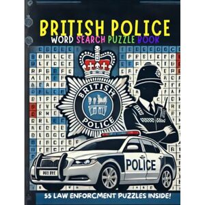 Sampson, Emil A British Police Word Search Puzzle Book: 55 Challenging Puzzles Inspired by UK Law Enforcement: Fun Brain Games for Adults Featuring Real Police ... Perfect for Officers, Recruits & Enthusiasts Sampson, Emil A British Police Word Search Puzzle Book: 55 Challenging Puzzles Inspired by UK Law Enforcement: Fun Brain Games for Adults Featuring Real Police ... Perfect for Officers, Recruits & Enthusiasts