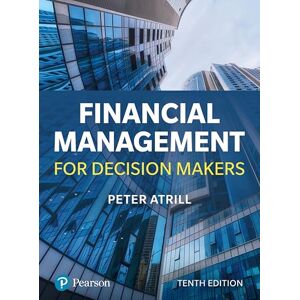 Atrill, Peter Financial Management for Decision Makers Atrill, Peter Financial Management for Decision Makers