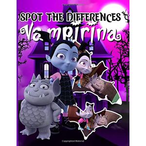 Kristinarson, Hjalti Vampirina Spot The Difference: Perfect Gift Activity Find The Difference Books For Adults, Tweens (Get Well Gifts) Kristinarson, Hjalti Vampirina Spot The Difference: Perfect Gift Activity Find The Difference Books For Adults, Tweens (Get Well Gifts)