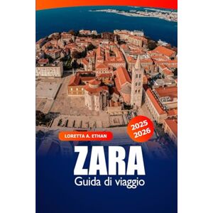 Ethan, Loretta A. Zada Guida di Viaggio 2025–2026: Scopri la costa storica della Croazia, rovine antiche, spiagge mozzafiato, cultura vibrante e consigli esclusivi Ethan, Loretta A. Zada Guida di Viaggio 2025–2026: Scopri la costa storica della Croazia, rovine antiche, spiagge mozzafiato, cultura vibrante e consigli esclusivi