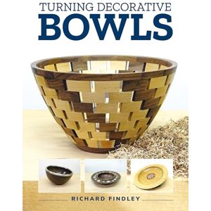 Richard Findley Turning Decorative Bowls Richard Findley Turning Decorative Bowls