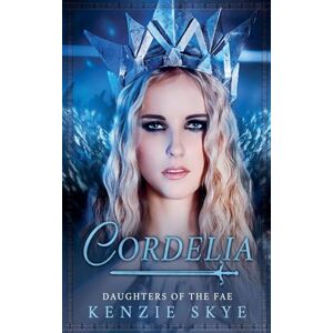Skye, Kenzie Cordelia: 2 (Daughters of the Fae) Skye, Kenzie Cordelia: 2 (Daughters of the Fae)