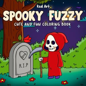 Art, Kad Spooky Fuzzy: Cute and fun coloring book (SPECIAL HALLOWEEN EDITION) Art, Kad Spooky Fuzzy: Cute and fun coloring book (SPECIAL HALLOWEEN EDITION)