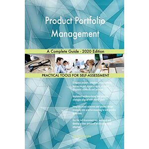 Gerardus Blokdyk Product Portfolio Management A Complete Guide 2020 Edition Gerardus Blokdyk Product Portfolio Management A Complete Guide 2020 Edition