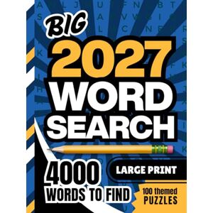Press, Math Academy Big 2027 Word Search: Hardcover Keepsake / 100 Themed Searches / 4000 Items To Find / Large Print Puzzle Book / 1 Grid Per Page / Great Challenge For The New Year / Adult Senior Activity Gift Press, Math Academy Big 2027 Word Search: Hardcover Keepsake / 100 Themed Searches / 4000 Items To Find / Large Print Puzzle Book / 1 Grid Per Page / Great Challenge For The New Year / Adult Senior Activity Gift