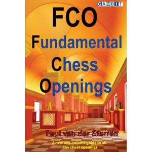 Van der Sterren, Paul FCO: Fundamental Chess Openings (Practical Chess Openings) Van der Sterren, Paul FCO: Fundamental Chess Openings (Practical Chess Openings)