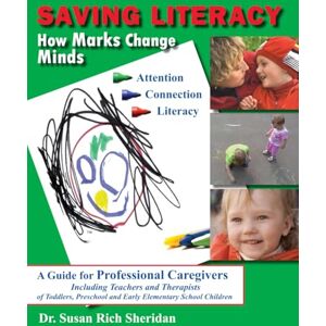 Sheridan Ed.D, Susan Rich Saving Literacy: how marks change minds Sheridan Ed.D, Susan Rich Saving Literacy: how marks change minds