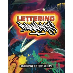 TORUS1 Lettering Fanatics , Graffiti Alphabets By And TEMPS1 (Graffiti Lettering Books) TORUS1 Lettering Fanatics , Graffiti Alphabets By And TEMPS1 (Graffiti Lettering Books)