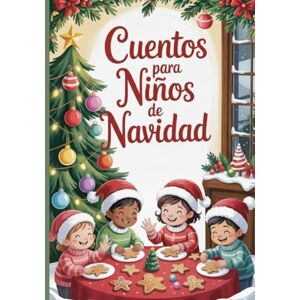 Seed, Golden Cuentos para Niños de Navidad: Libro de Cuentos y Juegos con soluciones para Niños de 4-10 años / Historias que transmiten valores (amistad, generosidad, amor, fe) / Letra grande. Seed, Golden Cuentos para Niños de Navidad: Libro de Cuentos y Juegos con soluciones para Niños de 4-10 años / Historias que transmiten valores (amistad, generosidad, amor, fe) / Letra grande.