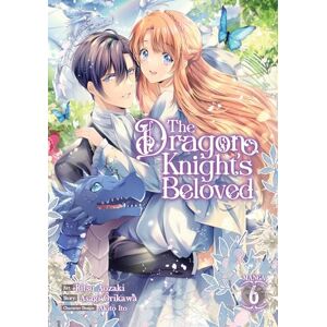 Orikawa, Asagi The Dragon Knight's Beloved (Manga) Vol. 6 Orikawa, Asagi The Dragon Knight's Beloved (Manga) Vol. 6