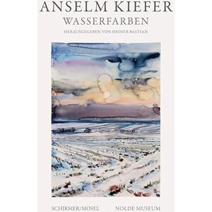 Anselm Kiefer: Watercolours Anselm Kiefer: Watercolours