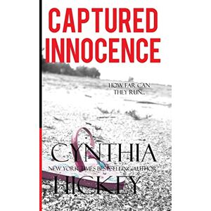 Hickey, Cynthia Captured Innocence Hickey, Cynthia Captured Innocence