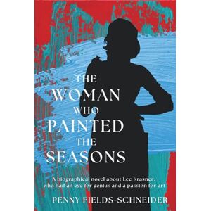 Fields-Schneider, Penny The Woman Who Painted The Seasons: A biographical fiction novel about Lee Krasner, who had an eye for genius and a passion for art. Fields-Schneider, Penny The Woman Who Painted The Seasons: A biographical fiction novel about Lee Krasner, who had an eye for genius and a passion for art.