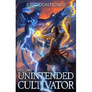 Dontigney, Eric Unintended Cultivator: Volume One Dontigney, Eric Unintended Cultivator: Volume One