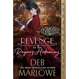 Marlowe, Deb Revenge in the Rogue's Hideaway: 4 (The Kier and Levett Mystery) Marlowe, Deb Revenge in the Rogue's Hideaway: 4 (The Kier and Levett Mystery)