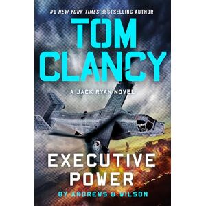 Andrews, Brian Tom Clancy Executive Power (Jack Ryan Novels) Andrews, Brian Tom Clancy Executive Power (Jack Ryan Novels)