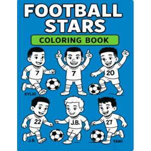 MJ, MJ Football Stars – Coloring Book: Fun Cartoon Soccer Players to Color for Kids Ages 4-10 MJ, MJ Football Stars – Coloring Book: Fun Cartoon Soccer Players to Color for Kids Ages 4-10