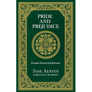 Austen, Jane Pride and Prejudice Classic Collector Edition (Annotated) Austen, Jane Pride and Prejudice Classic Collector Edition (Annotated)