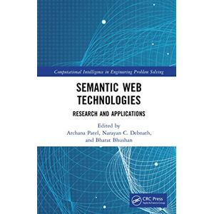 CRC Press Semantic Web Technologies: Research and Applications (Computational Intelligence in Engineering Problem Solving) CRC Press Semantic Web Technologies: Research and Applications (Computational Intelligence in Engineering Problem Solving)