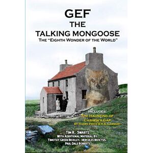 Swartz, Tim R Gef The Talking Mongoose: The "Eighth Wonder of the World Swartz, Tim R Gef The Talking Mongoose: The "Eighth Wonder of the World