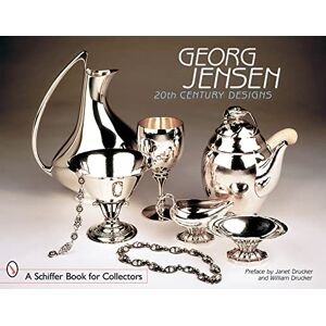UNKNOWN GEORG JENSEN 20TH CENTURY DESIGNS (Schiffer Book for Collectors) UNKNOWN GEORG JENSEN 20TH CENTURY DESIGNS (Schiffer Book for Collectors)