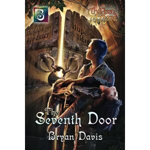 Davis, Bryan Seventh Door (Children of the Bard V3) (2nd Edition): Children of the Bard Series Davis, Bryan Seventh Door (Children of the Bard V3) (2nd Edition): Children of the Bard Series