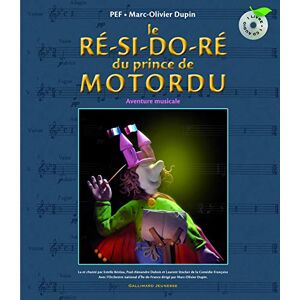 Pef Le ré-si-do-ré du Prince de Motordu: Aventure musicale Pef Le ré-si-do-ré du Prince de Motordu: Aventure musicale