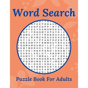 Clark, Kemp Word Search Puzzle Book For Adults: 100 large print word search puzzles Find 2000 different words Great mind and brain games Perfect gift idea for women and men Clark, Kemp Word Search Puzzle Book For Adults: 100 large print word search puzzles Find 2000 different words Great mind and brain games Perfect gift idea for women and men