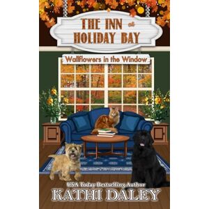 Daley, Kathi The Inn at Holiday Bay: Wallflowers in the Window: 35 Daley, Kathi The Inn at Holiday Bay: Wallflowers in the Window: 35