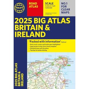 Philip's Maps 2025 Philip's Big Road Atlas of Britain & Ireland: (A3 Paperback) (Philip's Road Atlases) Philip's Maps 2025 Philip's Big Road Atlas of Britain & Ireland: (A3 Paperback) (Philip's Road Atlases)