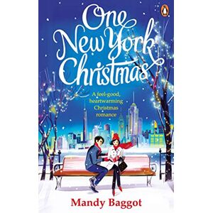 Baggot, Mandy One New York Christmas: The perfect feel-good festive romance Baggot, Mandy One New York Christmas: The perfect feel-good festive romance