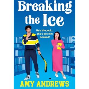 Andrews, Amy Breaking the Ice: Book Lovers meets Icebreaker in this bookshop romance with a hockey twist Andrews, Amy Breaking the Ice: Book Lovers meets Icebreaker in this bookshop romance with a hockey twist