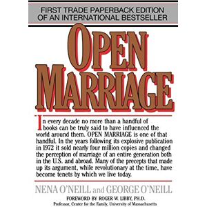 O'Neill Open Marriage: A New Life Style for Couples O'Neill Open Marriage: A New Life Style for Couples