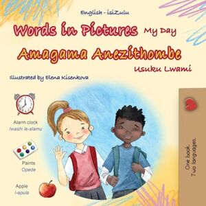 Books, Kidkiddos Words in Pictures My Day (English Zulu Bilingual Children's Book) (English Zulu Bilingual Collection) Books, Kidkiddos Words in Pictures My Day (English Zulu Bilingual Children's Book) (English Zulu Bilingual Collection)