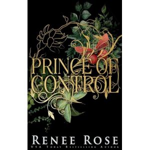 Rose, Renee Prince of Control: Discreet Cover (Bratva Heirs) Rose, Renee Prince of Control: Discreet Cover (Bratva Heirs)