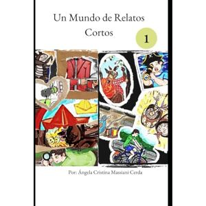 Cerda, sta Angela Cristina Massiani Un Mundo de Relatos Cortos Cerda, sta Angela Cristina Massiani Un Mundo de Relatos Cortos