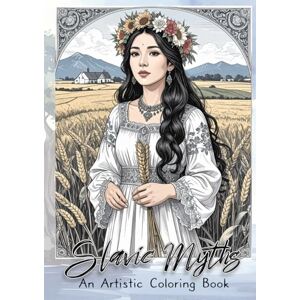 Tarczyński, Robert Slavic Myths — An Artistic Coloring Book: 30 single-sided scenes • thin line art • subtle hatching • A4 Tarczyński, Robert Slavic Myths — An Artistic Coloring Book: 30 single-sided scenes • thin line art • subtle hatching • A4