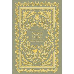 Herold, Korie Mom's Story: A Memory and Keepsake Journal for My Family Herold, Korie Mom's Story: A Memory and Keepsake Journal for My Family