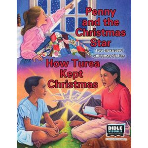 International, Bible Visuals Penny and the Christmas Star / How Turea Kept Christmas: Two Illustrated Christmas Stories (Flash Card Format) International, Bible Visuals Penny and the Christmas Star / How Turea Kept Christmas: Two Illustrated Christmas Stories (Flash Card Format)