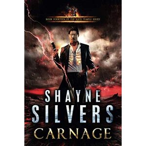 Silvers, Shayne Carnage: Nate Temple Series Book 14 Silvers, Shayne Carnage: Nate Temple Series Book 14