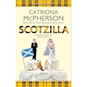 McPherson, Catriona Scotzilla: 7 (A Last Ditch Mystery) McPherson, Catriona Scotzilla: 7 (A Last Ditch Mystery)